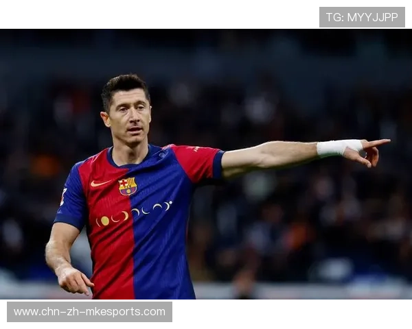 莱万禁区射门连续偏出，巴萨中路终结效率成焦点